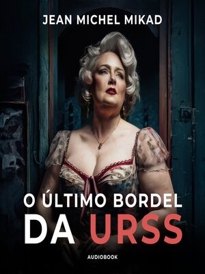 cover image of O Último Bordel da URSS